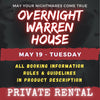 MAY 19 - WARREN HOUSE OVERNIGHT RENTAL