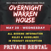MAY 20 - WARREN HOUSE OVERNIGHT RENTAL