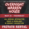 MAY 21 - WARREN HOUSE OVERNIGHT RENTAL