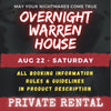 AUGUST 22 - WARREN HOUSE OVERNIGHT RENTAL