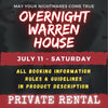 JULY 11 - WARREN HOUSE OVERNIGHT RENTAL