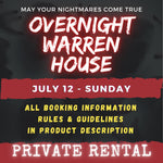 JULY 12 - WARREN HOUSE OVERNIGHT RENTAL