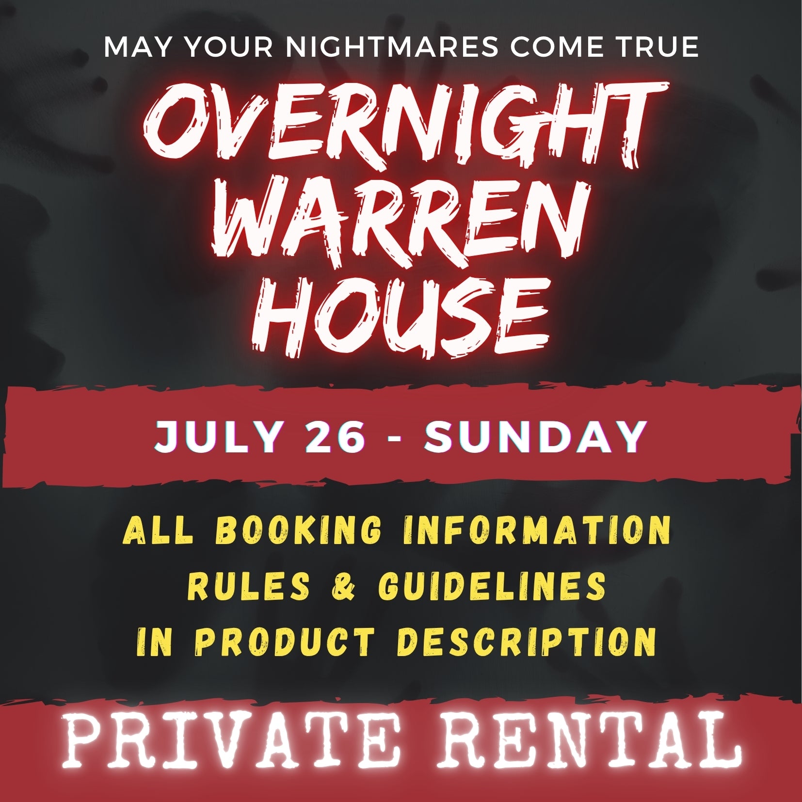 JULY 26 - WARREN HOUSE OVERNIGHT RENTAL