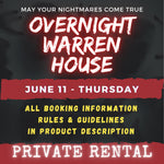 JUNE 11 - WARREN HOUSE OVERNIGHT RENTAL