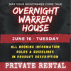 JUNE 16 - WARREN HOUSE OVERNIGHT RENTAL