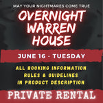 JUNE 16 - WARREN HOUSE OVERNIGHT RENTAL