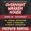 JUNE 20 - WARREN HOUSE OVERNIGHT RENTAL