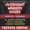 JUNE 30 - WARREN HOUSE OVERNIGHT RENTAL