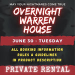 JUNE 30 - WARREN HOUSE OVERNIGHT RENTAL