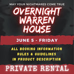 JUNE 5 - WARREN HOUSE OVERNIGHT RENTAL