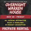 NOV 28 - WARREN HOUSE OVERNIGHT RENTAL