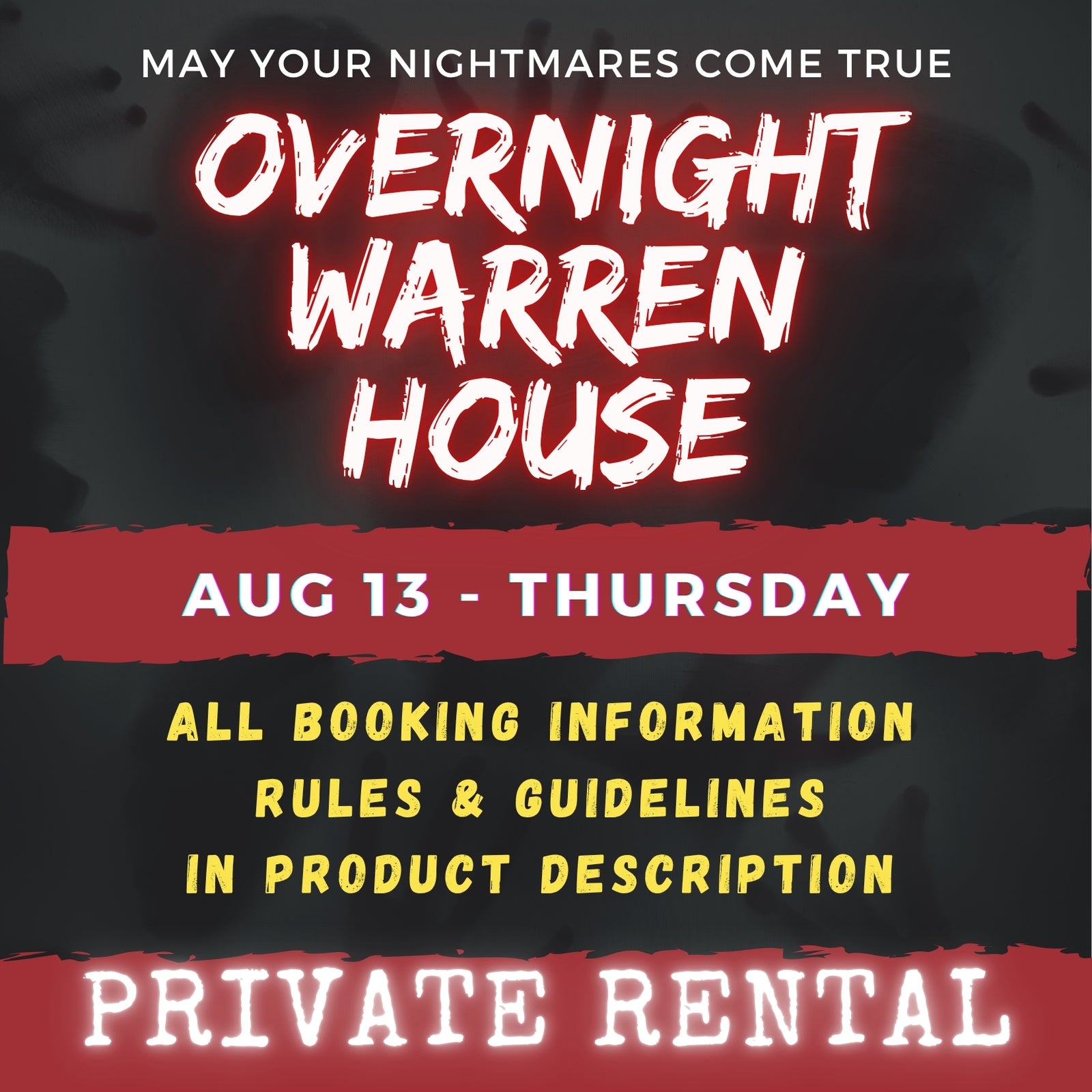 AUGUST 13 - WARREN HOUSE OVERNIGHT RENTAL