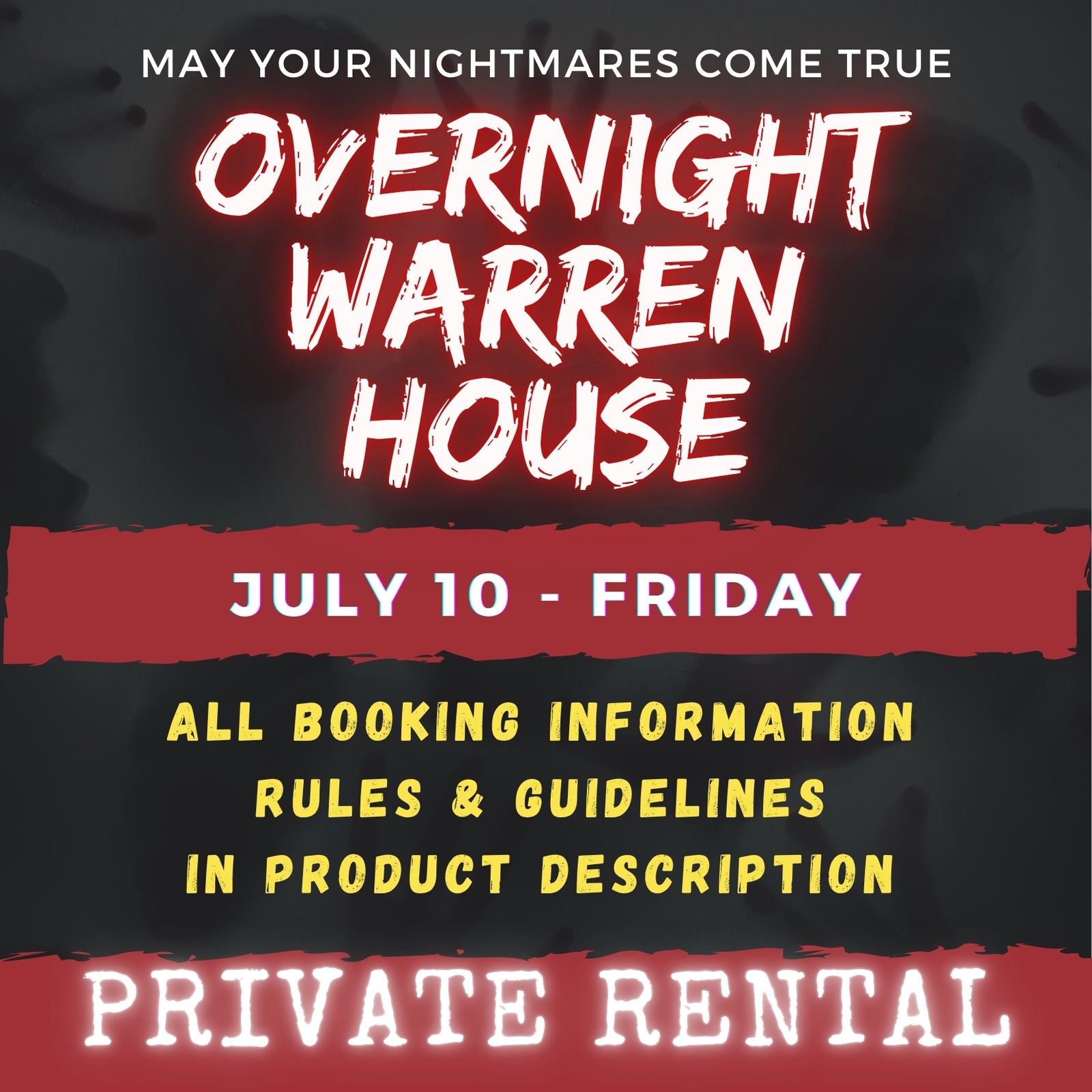 JULY 10 - WARREN HOUSE OVERNIGHT RENTA