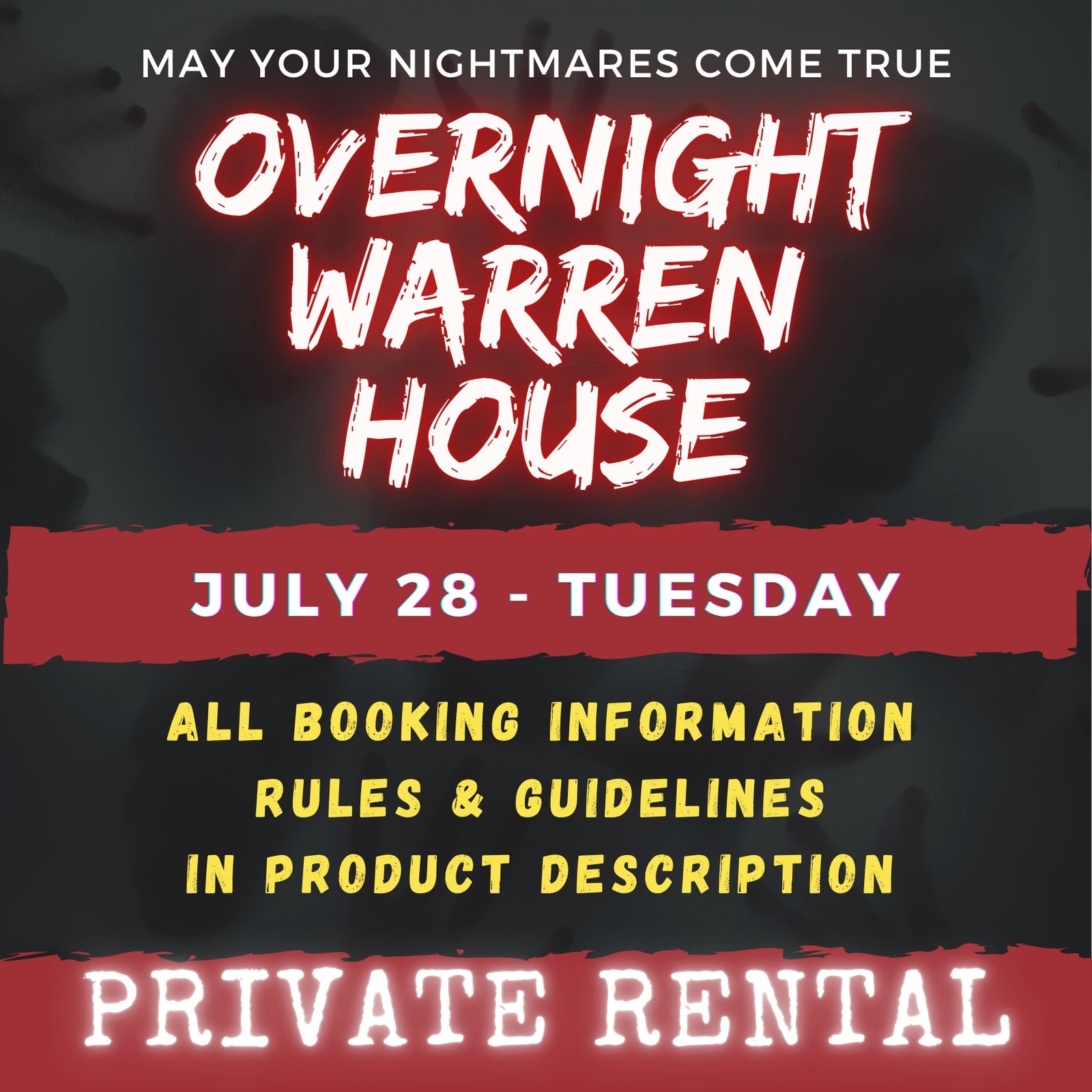 JULY 28 - WARREN HOUSE OVERNIGHT RENTAL