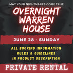 JUNE 28 - WARREN HOUSE OVERNIGHT RENTAL