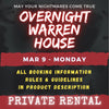 MARCH 9 - WARREN HOUSE OVERNIGHT RENTAL